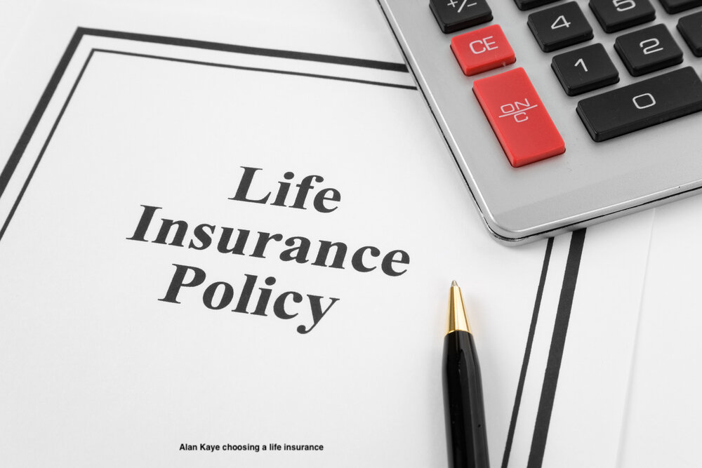 Alan Kaye choosing a life insurance