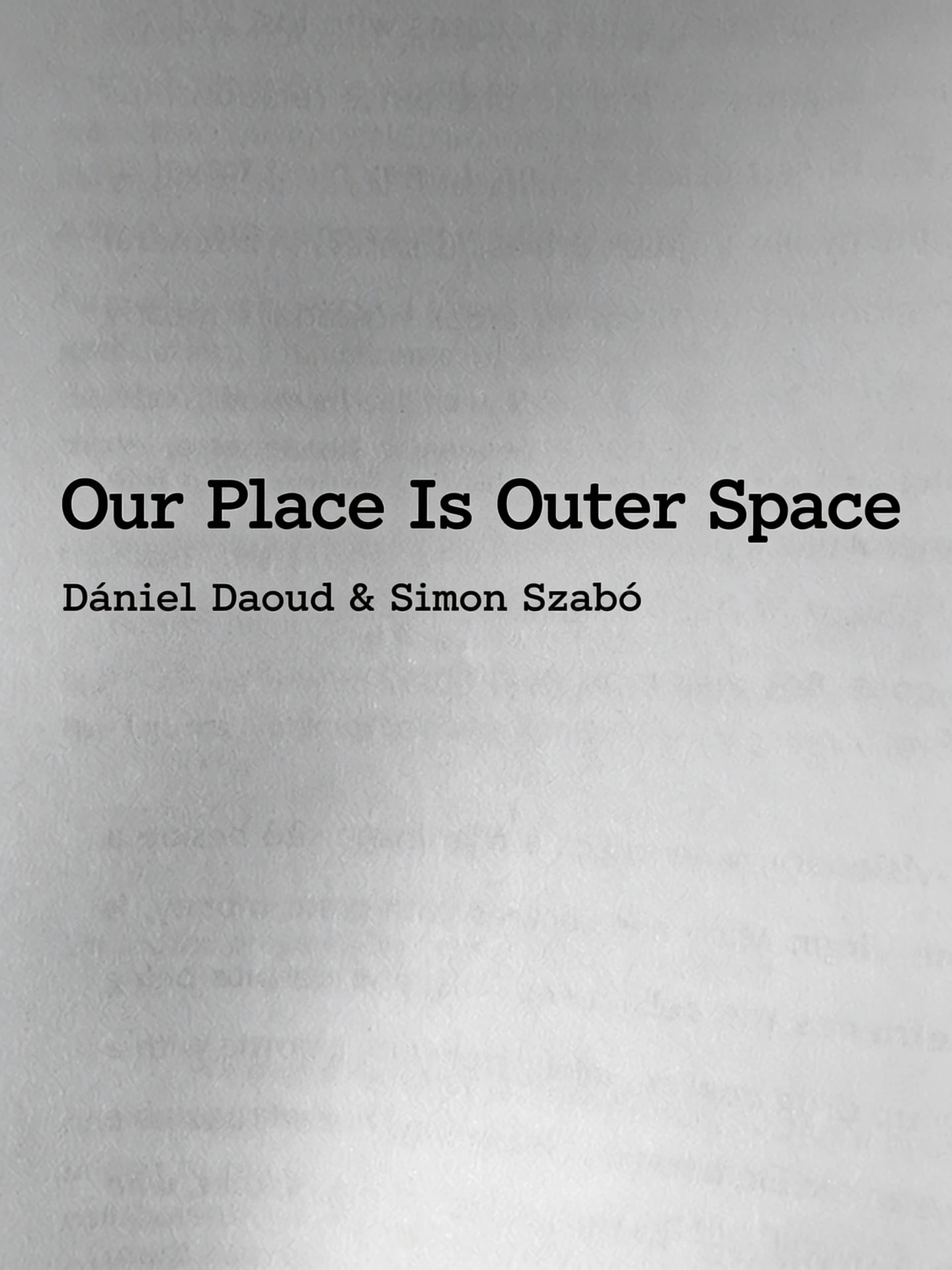 Our Place Is Outer Space