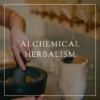 Alchemical Herbalism- 12 Payments