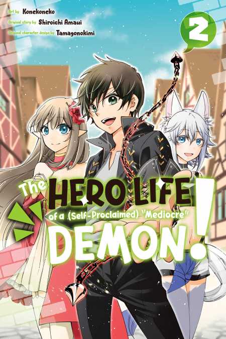 The Hero Life of a (Self-Proclaimed) "Mediocre" Demon!, 2