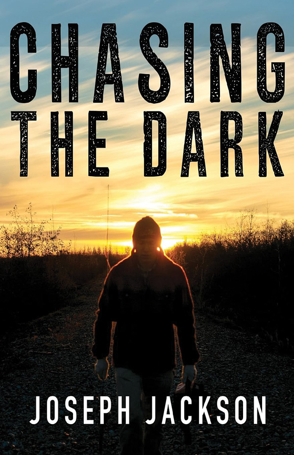 Chasing the Dark by Joseph Jackson