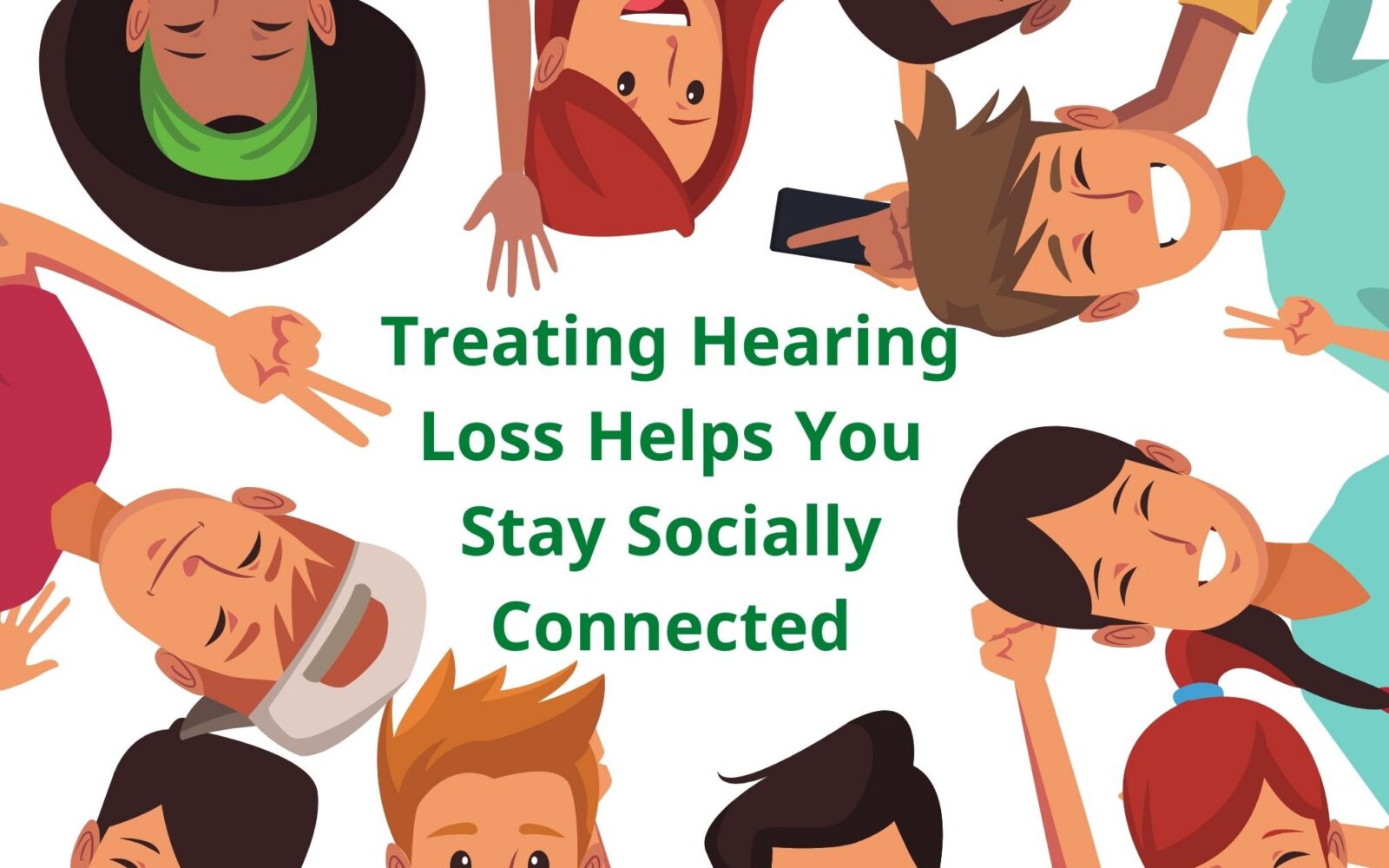 Treating Hearing Loss Helps You Stay Socially Connected