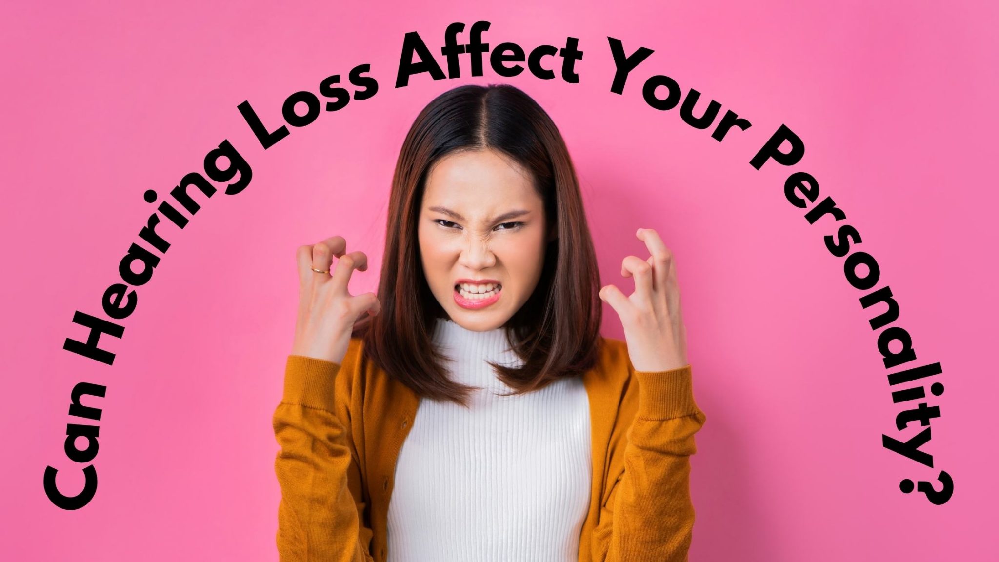 Can Hearing Loss Affect Your Personality?