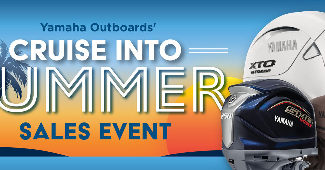 Yamaha Cruise into Summer Sales Event
