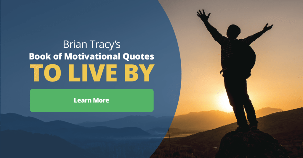 19 Awesome Quotes That Will Make You Feel Great In 2019 Brian Tracy