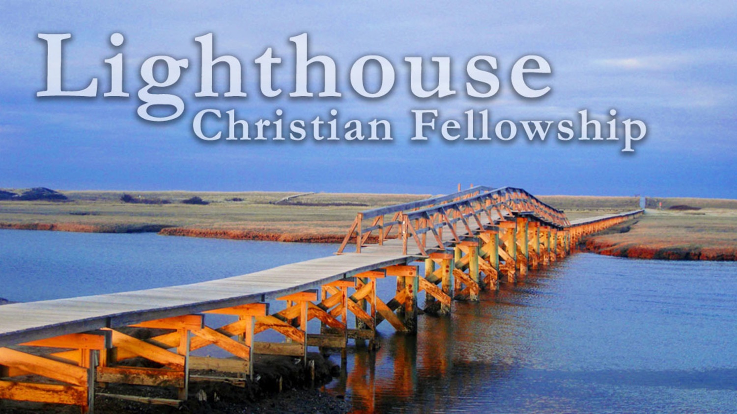 Lighthouse Christian Fellowship Home
