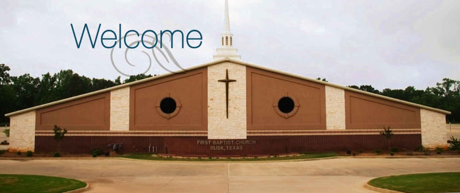 First Baptist Church Rusk Home