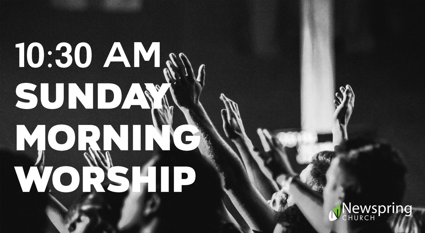 Newspring Church Hello