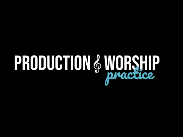 Image for event "Production & Worship Rehearsal".