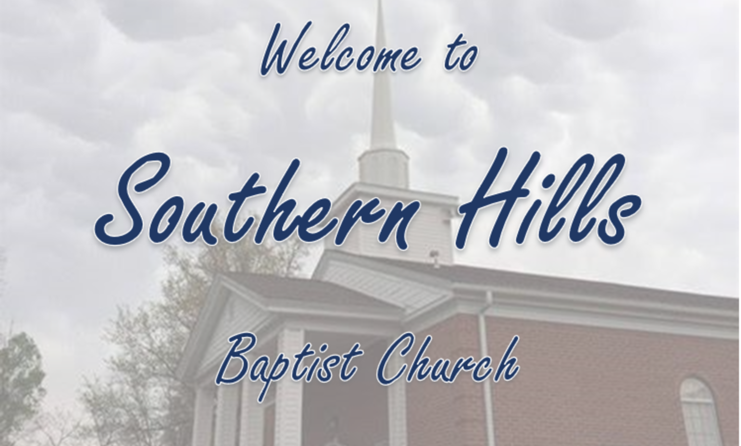 Southern Hills Baptist Church Home
