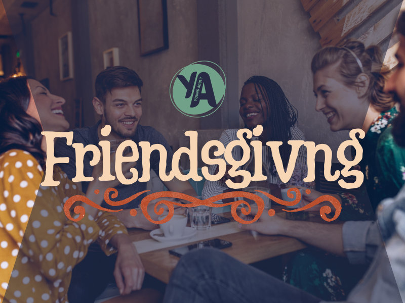 Grove City Alliance Church Young Adult Friendsgiving Sat, Nov 16th