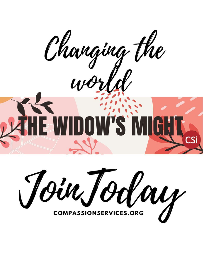 Compassion Services International Widow's Might