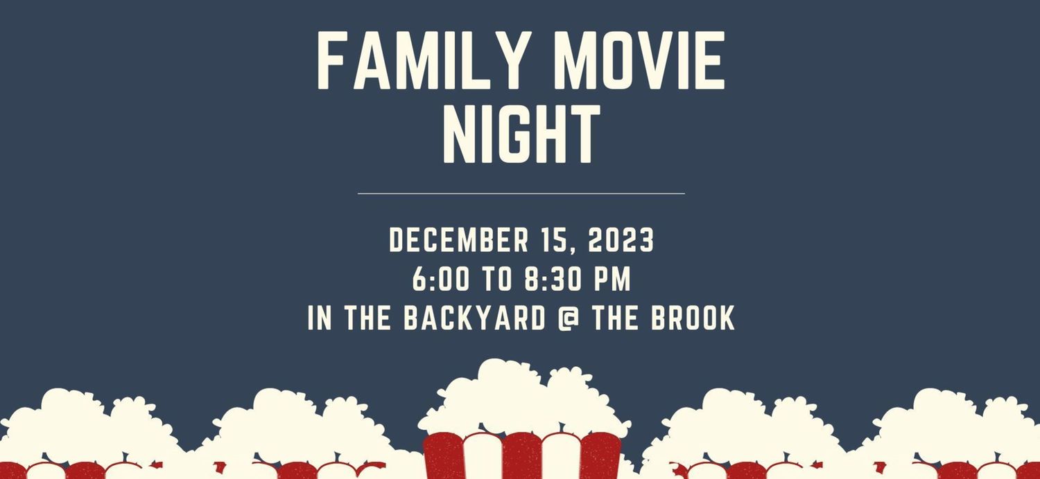 The Brook | Family Movie Night