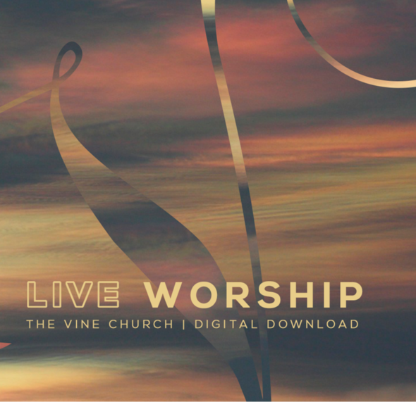 The Vine Church Live Worship Album