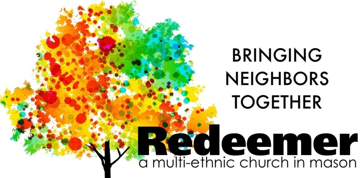 Redeemer Church A Christian Community Serving Mason, Cincinnati
