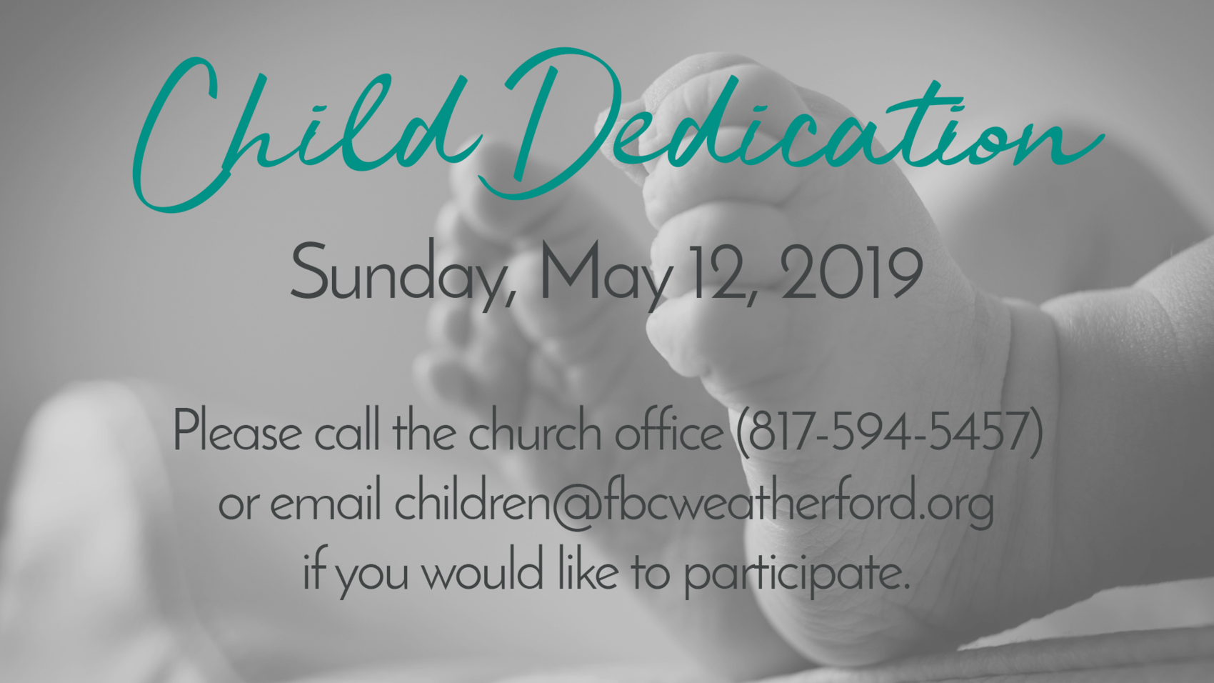 First Baptist Church Weatherford Child Dedication Sun, May 12th