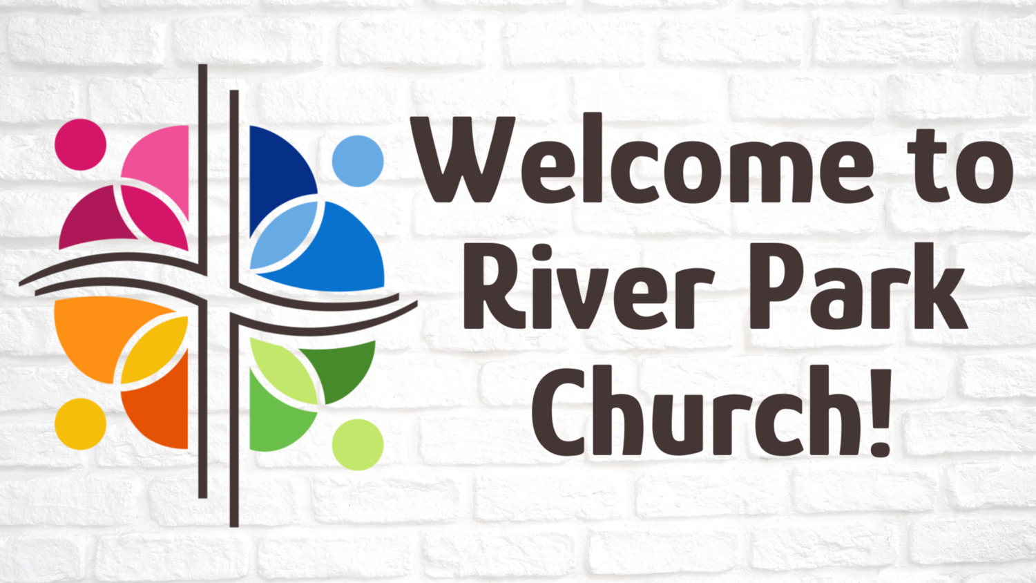 River Park Church SUNDAY SERVICE