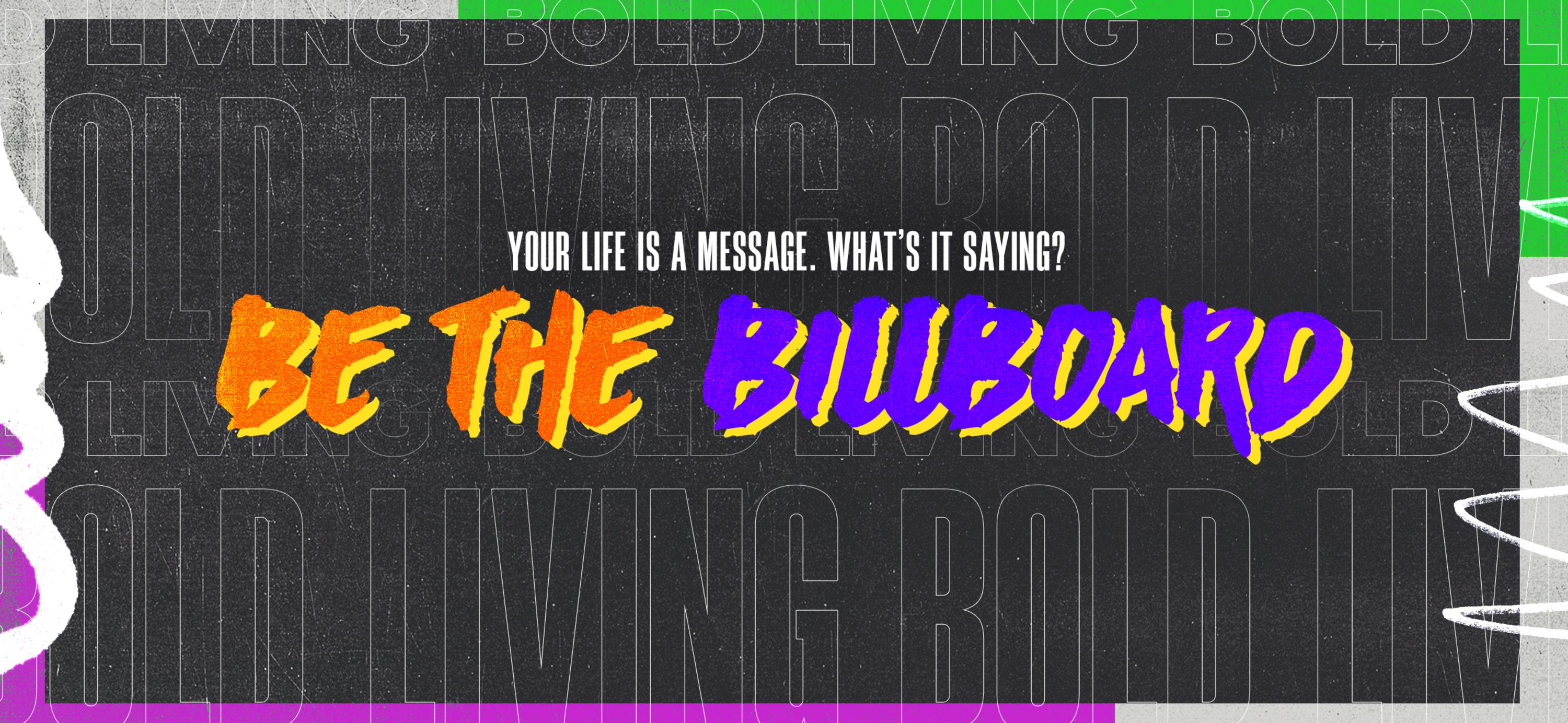 Be the Billboard