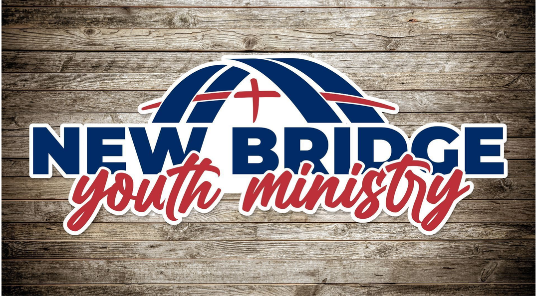 NEW BRIDGE BAPTIST CHURCH | Youth