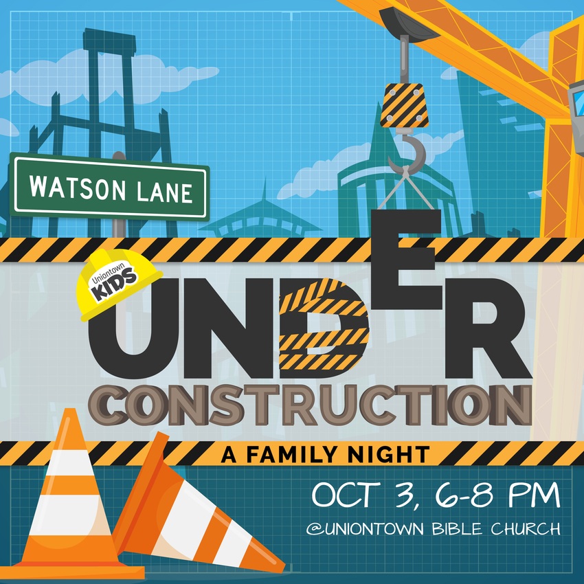 uniontown-bible-church-under-construction-a-family-night-sat-oct