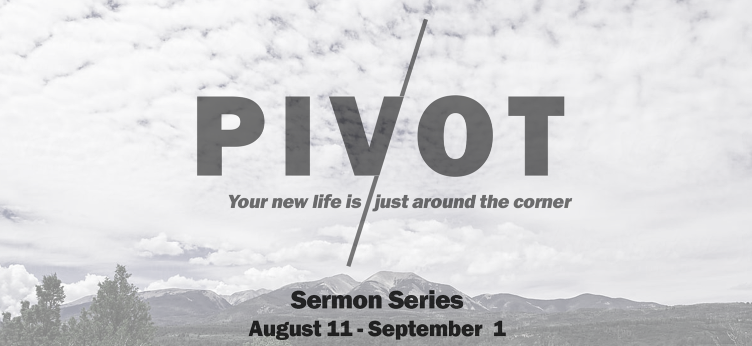 Wahoo FUMC | Pivot Sermon Series