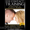eye-contact-training-learn-how-to-attract-women-by-robert-moore-free-download