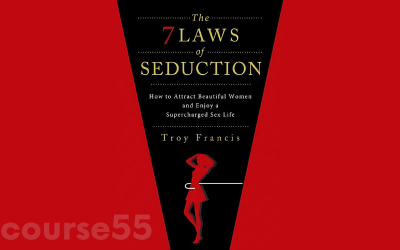 seven-laws-of-seduction-by-troy-francis-free-download