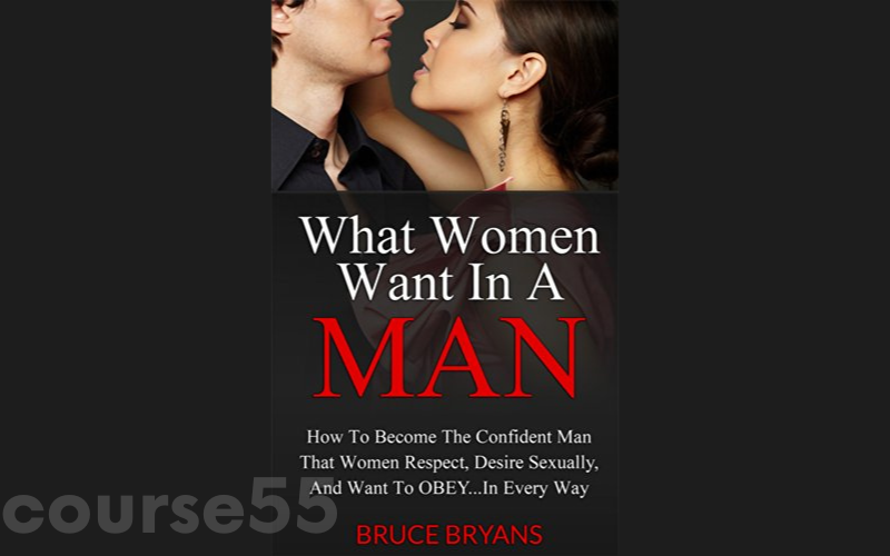 what-women-want-in-a-man-by-bruce-bryans-free-download