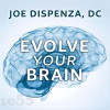 evolve-your-brain-by-joe-dispenza-free-download