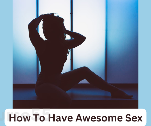 how-to-have-awesome-sex-by-david-krieger-free-download