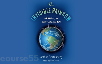 the-invisible-rainbow-a-history-of-electricity-and-life-ebook-audiobook-by-arthur-firstenberg-free-download