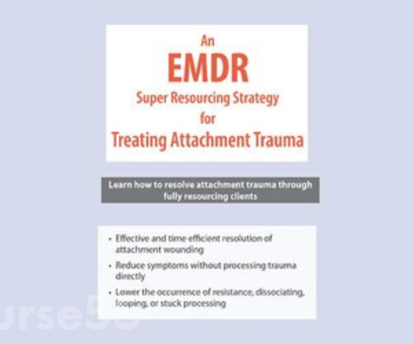 an-emdr-super-resourcing-strategy-for-treating-attachment-trauma-by-alison-teal-pesi-free-download
