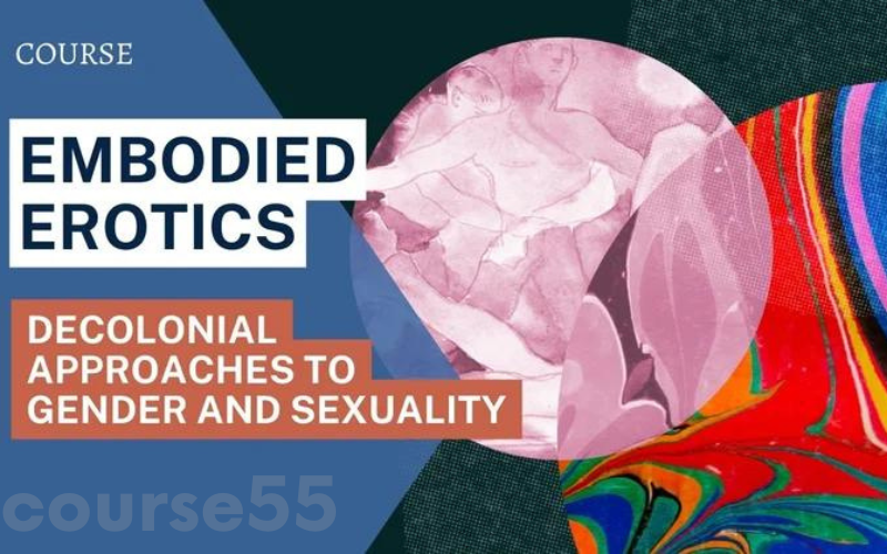embodied-erotics-decolonial-approaches-to-gender-and-sexuality-collection-by-h-herukhuti-sharif-williams-free-download
