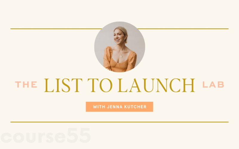 the-list-to-launch-lab-by-jenna-kutcher-free-download