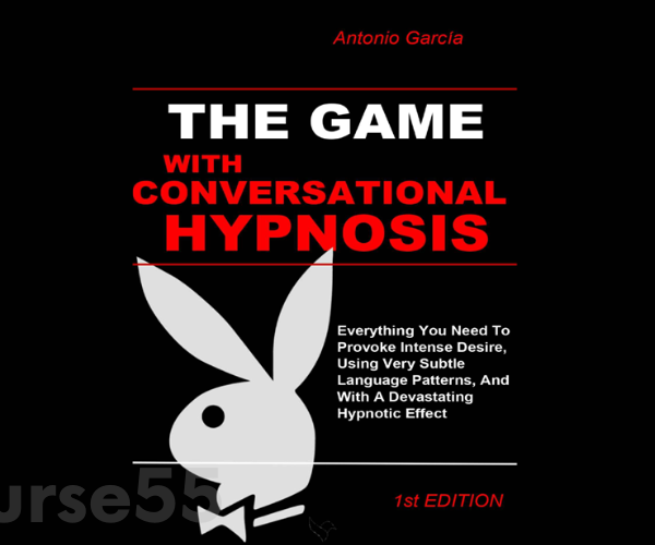the-game-with-conversational-hypnosis-by-antonio-garcia-free-download