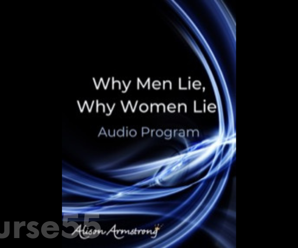 why-men-lie-why-women-lie-audio-program-by-alison-armstrong-free-download