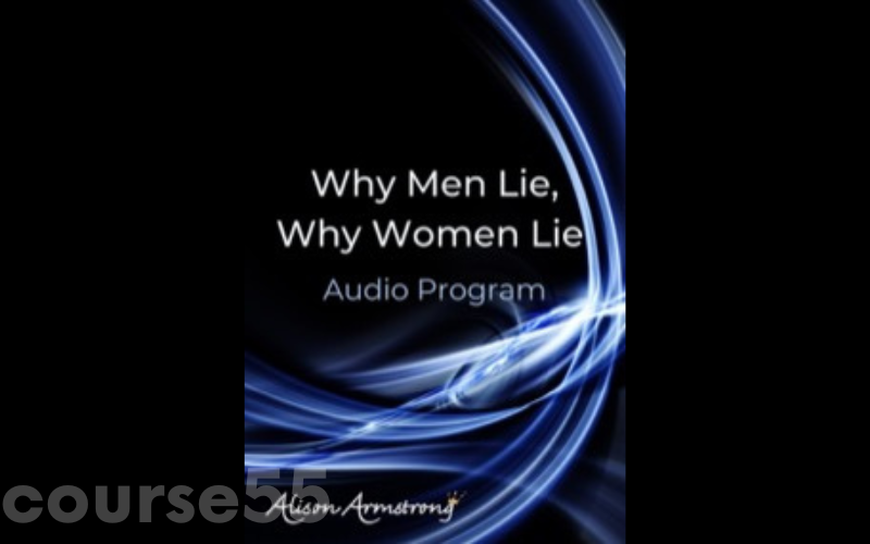 why-men-lie-why-women-lie-audio-program-by-alison-armstrong-free-download