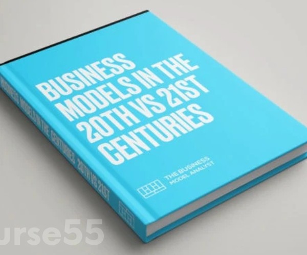 business-models-in-the-20th-vs-21st-centuries-by-daniel-pereira-the-business-model-analyst-free-download