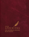 The Apocrypha: The Lutheran Edition with Notes