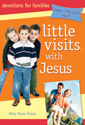 Little Visits with Jesus - 4th edition