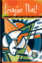 Imagine That!: Devotions for Teens by Teens