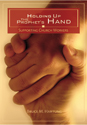 Holding Up the Prophet's Hand: Supporting Church Workers