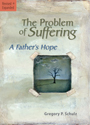 The Problem of Suffering: A Father's Hope