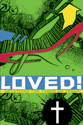 Loved: Devotions For Teens By Teens