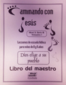 Dios elige a su pueblo - Maestro (God Chooses His People - Teacher)