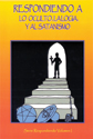 Respondiendo a lo oculto, la logia y al satanismo (Responding to the Occult, the Lodge, and Satanism)
