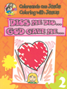 Coloreando con Jesús - bilingüe: Dios me dio (Coloring with Jesus - bilingual: God gave me)