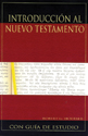 Introducción al Nuevo Testamento (Introduction to the New Testament)