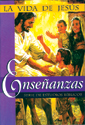 La vida de Jesús: Enseñanzas (The Life of Jesus: Teachings)