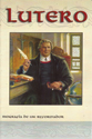 Lutero, biografía de un reformador (Luther, Biography of a Reformer)
